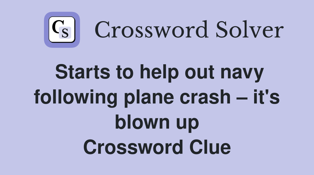 Starts to help out navy following plane crash it's blown up